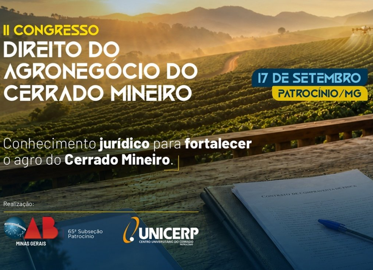 OAB Patrocínio e Unicerp promovem II Congresso de Direito do Agronegócio 