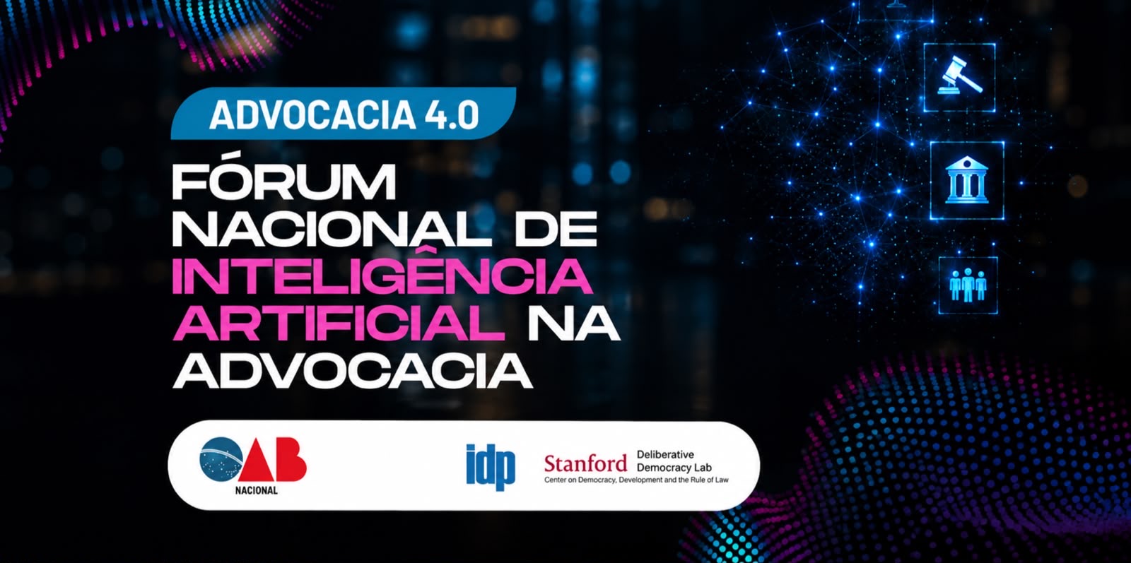 OAB promove Fórum Nacional de IA na Advocacia com IDP e Stanford