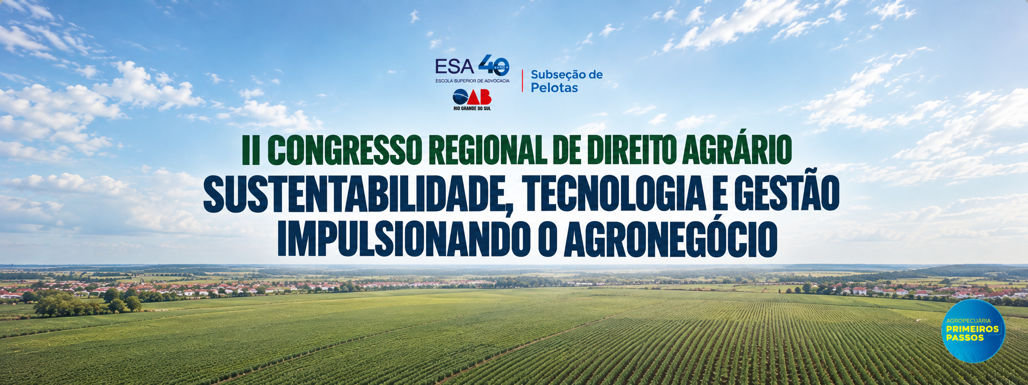 OAB Pelotas e ESA RS promovem Congresso Regional de Direito Agrário