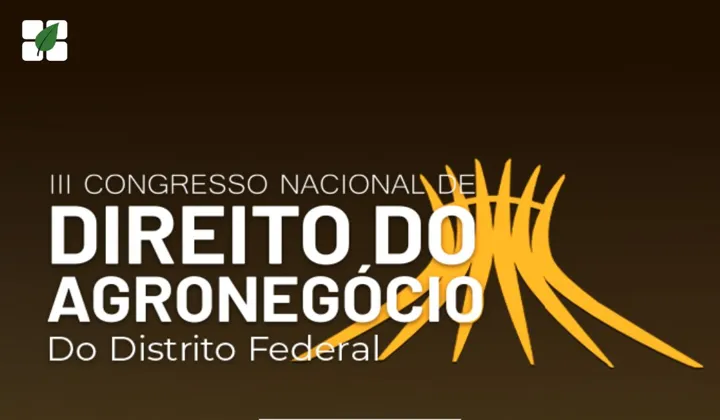 lll Congresso Nacional de Direito do Agronegócio no DF